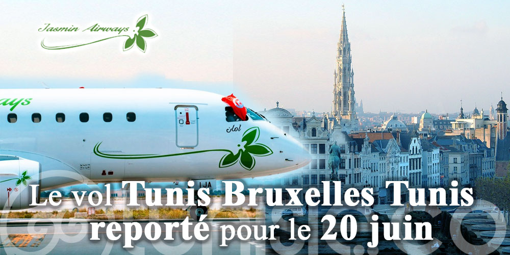 Jasmin Airways: Le vol Tunis Bruxelles Tunis est reporté pour le 20 juin 