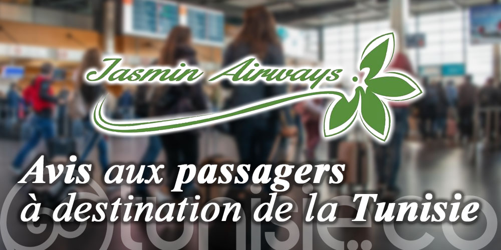 Jasmin Airways : Avis aux passagers à destination de la Tunisie