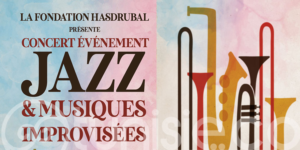 Session Jazz Paris-Tunis par la Fondation Hasdrubal: Concerts à Hammamet et Tunis
