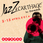 Exclusif : Programme de la 9ème édition du Jazz Ã  Carthage by Ooredoo du 3 au 13 avril 2014