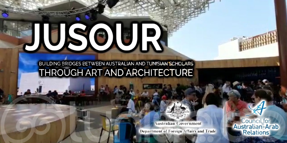 En vidéo : Joussour connecte australiens et tunisiens à travers l'art et l'architecture