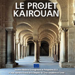 Le Projet Kairouan : une exposition de photos Ã  Kairouan et Ã  Tunis en Novembre et Décembre 