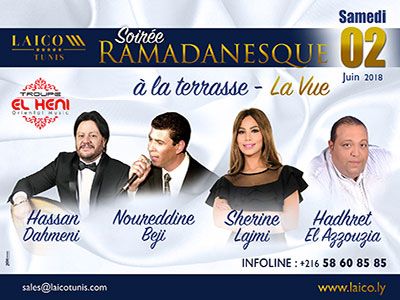 La méga soirée du Ramadan à ne pas rater au Laico Tunis