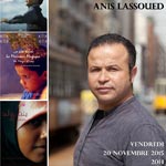 Projections de courts métrages du réalisateur Anis Lassoued le 20 Novembre Ã  la Fondation de la Maison de Tunisie 
