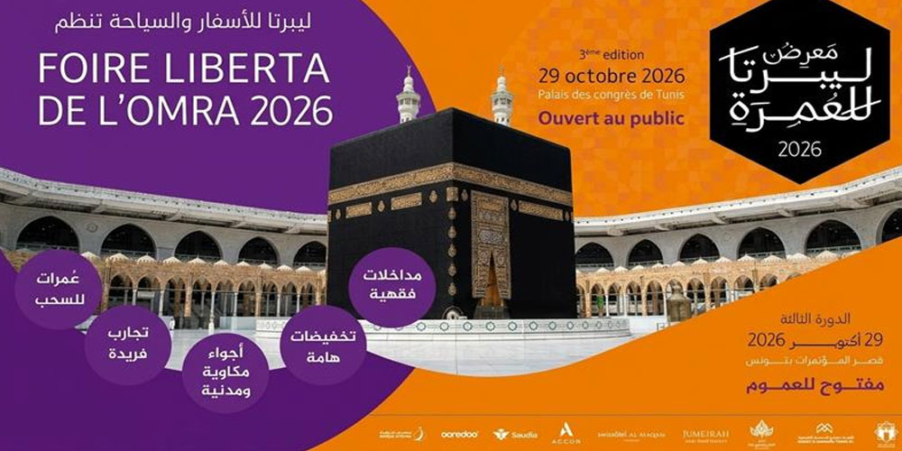 Liberta Voyages et Tourisme annonce la 3ème édition de son Salon de la Omra 