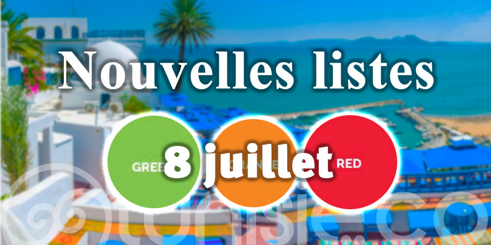 Nouvelles listes des pays par couleurs pour l'entrée en Tunisie - 8 Juillet