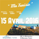 Expo-photos Ma Tunisie le 15 avril Ã  l'Université Dauphine Tunis