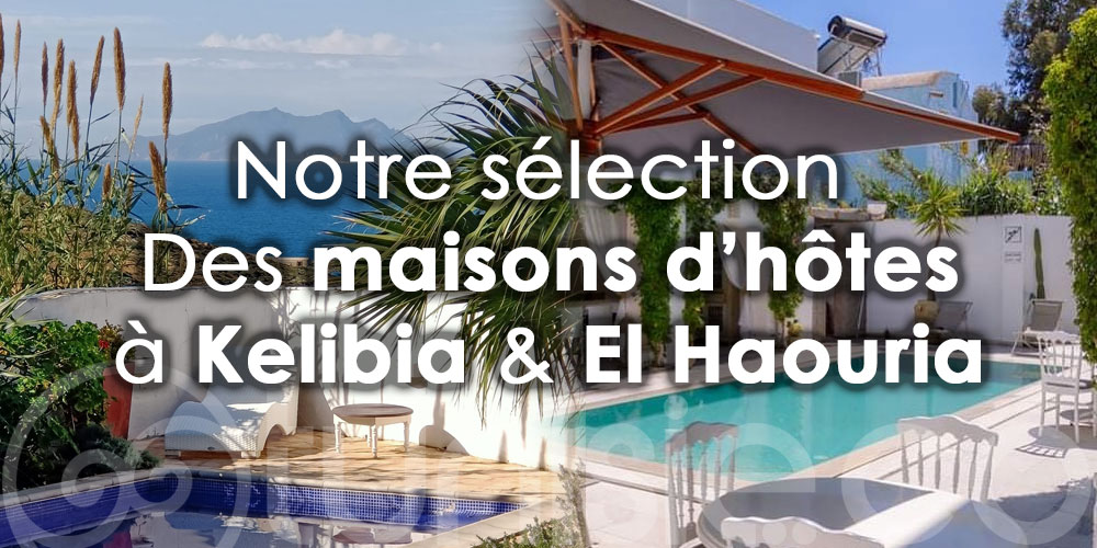 Les plus belles maisons d'hôtes à Kelibia et El Haouaria