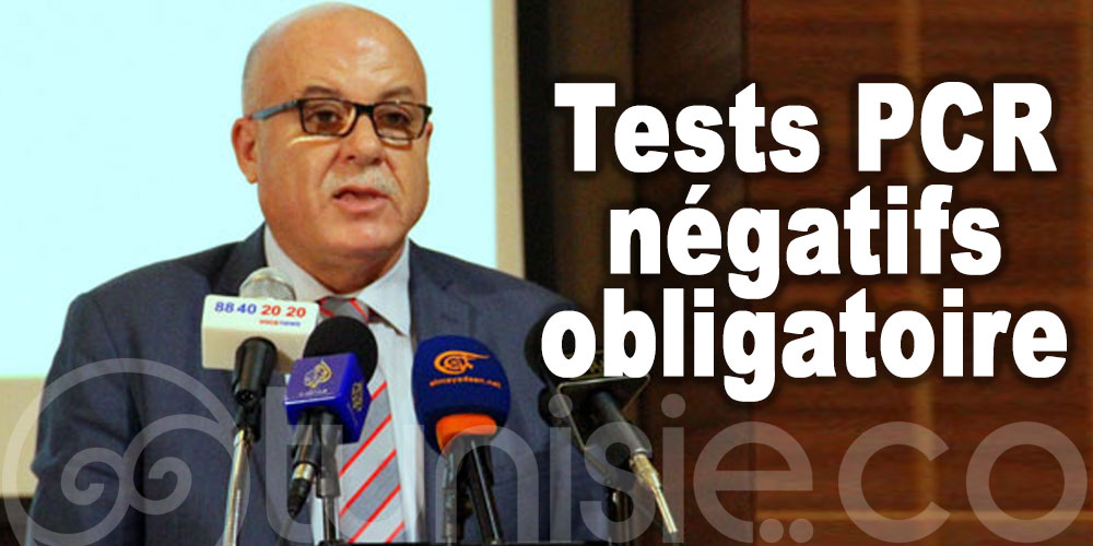 Ministre de la Santé: Tests PCR négatifs obligatoires pour les voyageurs