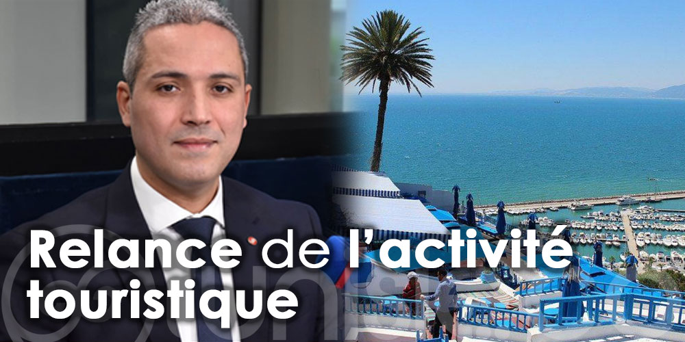 Ministre du tourisme: La Tunisie est prête pour accueillir les touristes