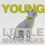 Young Little Monsters Ã  partir du samedi 11 mai Ã  Hope ! Contemporary