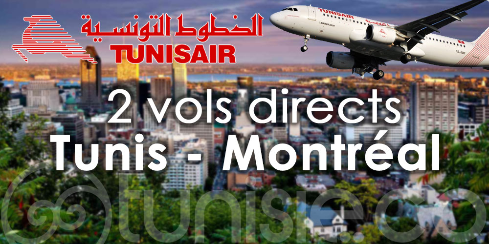 A partir du 15 Février 2023, Tunisair assurera 2 vols directs par semaine sur Montréal