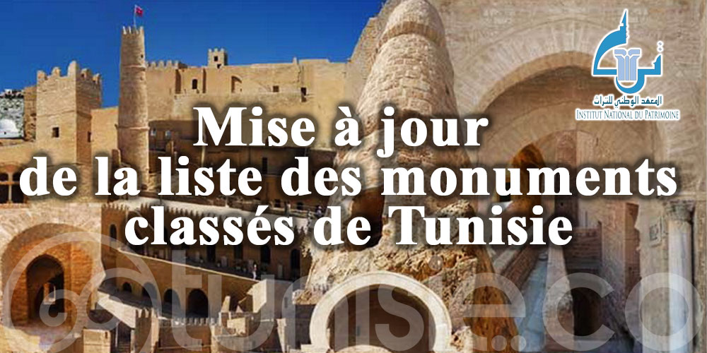 Mise à jour de la liste des monuments classés de Tunisie