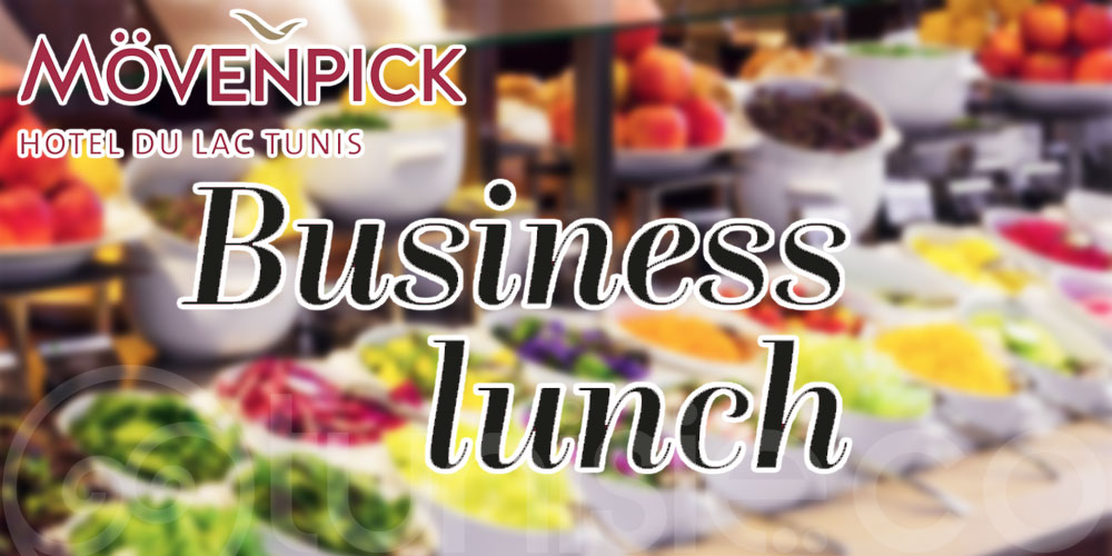 Le meilleur plan Business Lunch au Mövenpick Hotel du Lac Tunis 