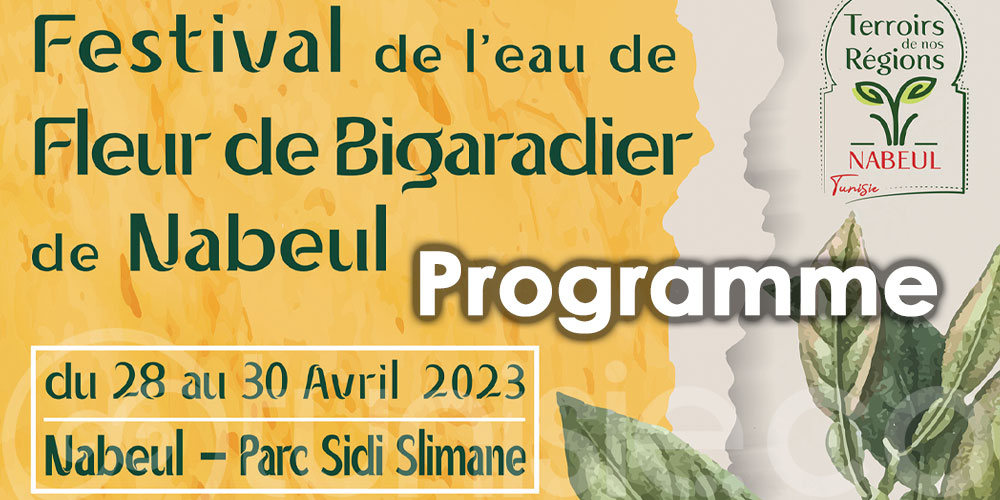 Découvrez le programme du Festival de l'eau de fleur de bigaradier de Nabeul