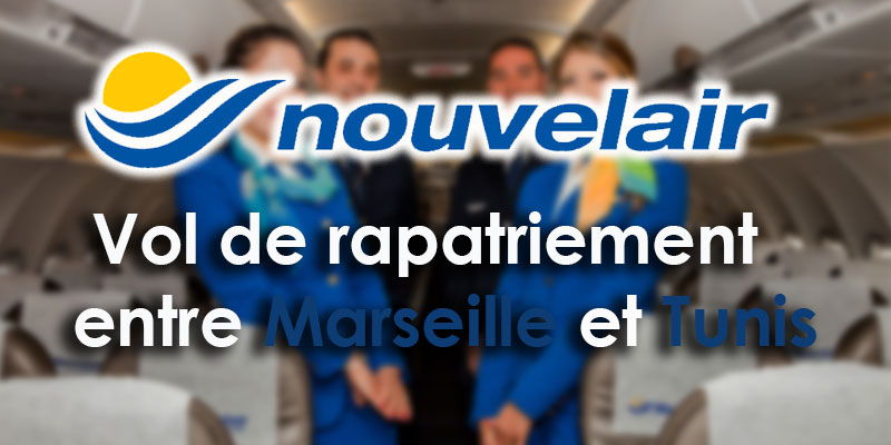 Nouvelair: Informations sur le vol de rapatriement entre Marseille et Tunis
