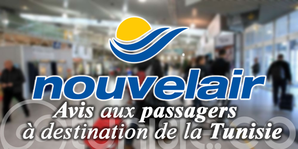 Nouvelair : Avis aux passagers à destination de la Tunisie
