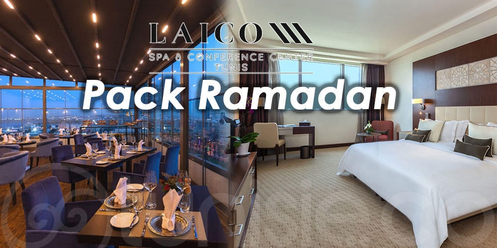 Laico Tunis Hôtel vous invite pour un délicieux Iftar et un Hébergement