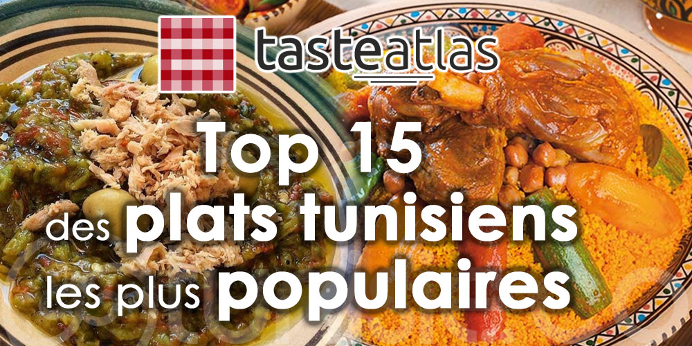 Découvrez la liste des plats tunisiens les plus populaires au monde