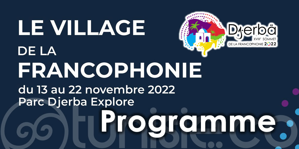Sommet de la Francophonie de Djerba dévoile son programme du village de la francophonie