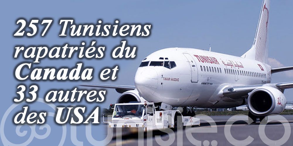 257 Tunisiens rapatriés du Canada et 33 autres des USA