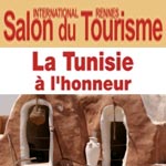 Après Nantes, la Tunisie hôte d'honneur du Salon International du Tourisme de Rennes début mars 2012