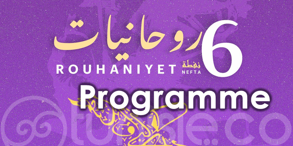 Découvrez le programme de la 6e édition de ''Rouhaniyet'' sous le signe ''Houyem''