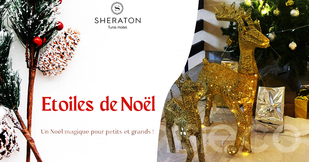 Vivez la magie des fêtes à Tunis : Noël féérique et Réveillon 2025 inoubliables au Sheraton