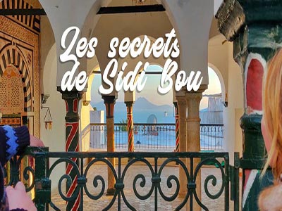 En vidéo : les secrets de Sidi Bou Saïd
