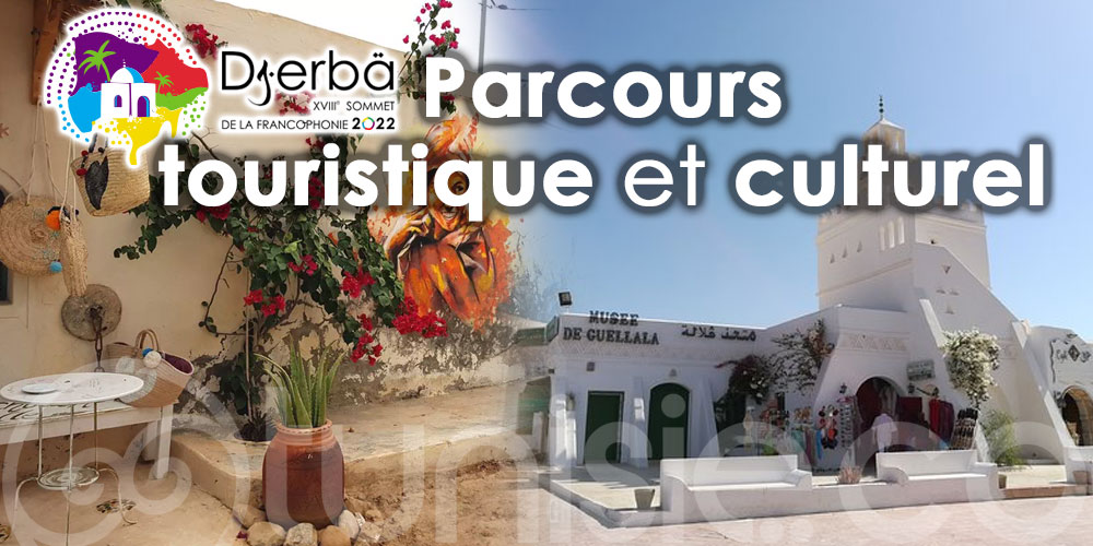 Sommet de la Francophonie de Djerba: Un circuit touristique autour du patrimoine culturel au profit des invités
