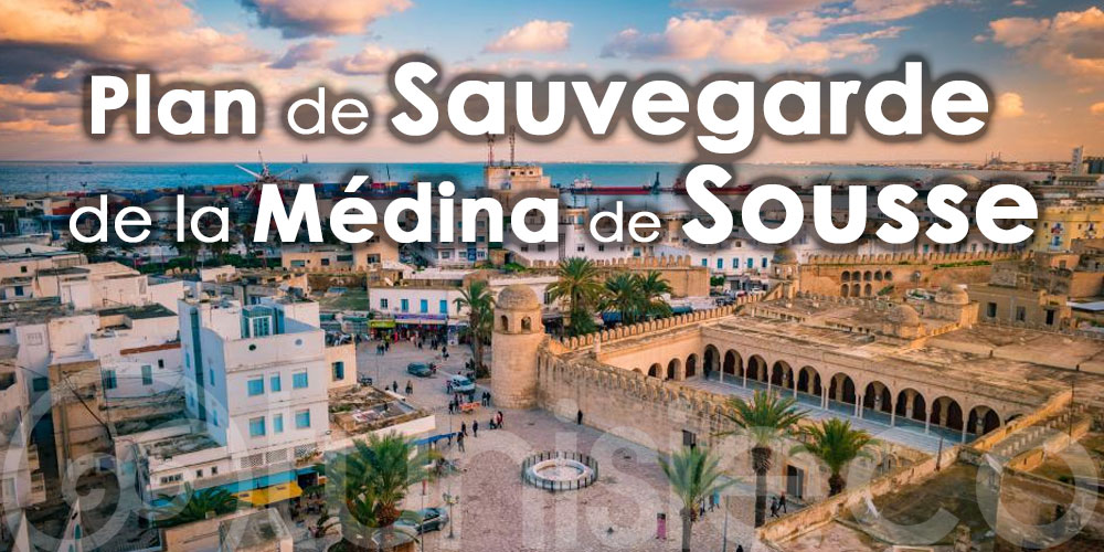 Lancement d'un plan de sauvegarde et de mise en valeur de la médina de Sousse