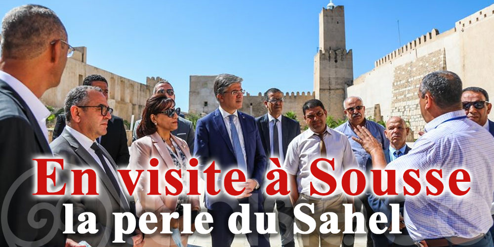 Le ministre du Tourisme en visite à Sousse, la perle du Sahel
