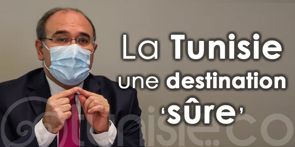 Ammar : La Tunisie est une destination ''sûre'' !