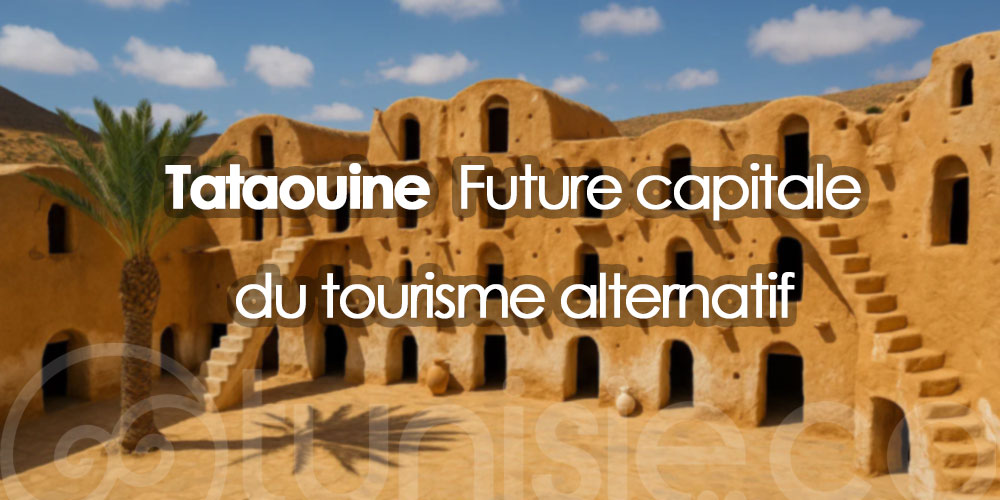 Tataouine, future capitale du tourisme alternatif en Tunisie