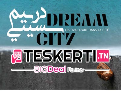 Désormais, achetez les billets du Dream City Tunis via Teskerti.tn