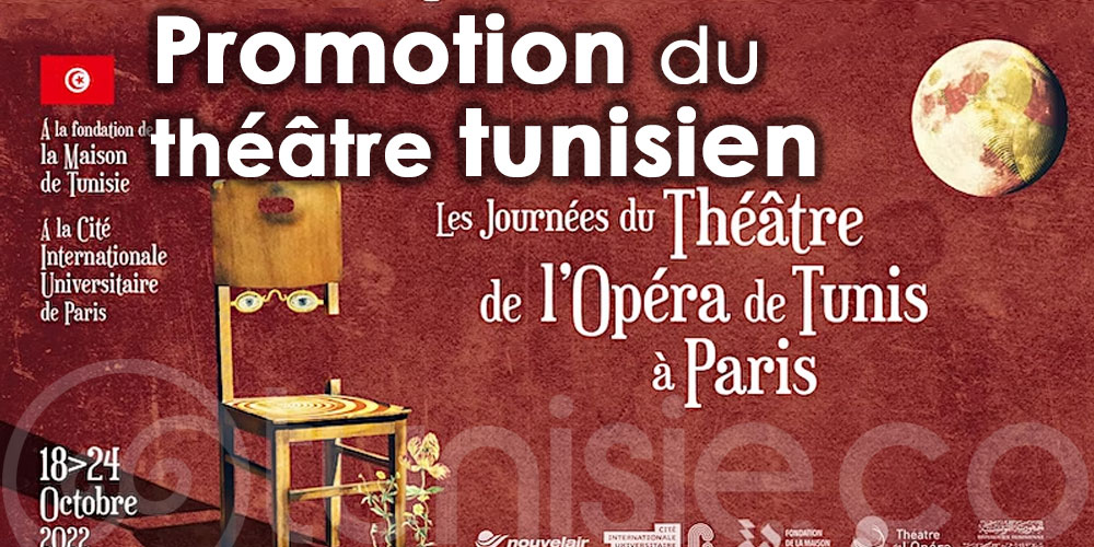 Journées du Théâtre de l’Opéra Tunis à Paris, des nouvelles productions artistiques tunisiennes à découvrir !