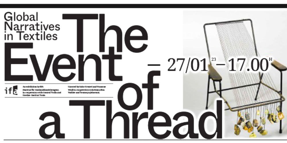 Vernissage ‘The Event of a Thread’ exposition d’art textile ce 27 janvier