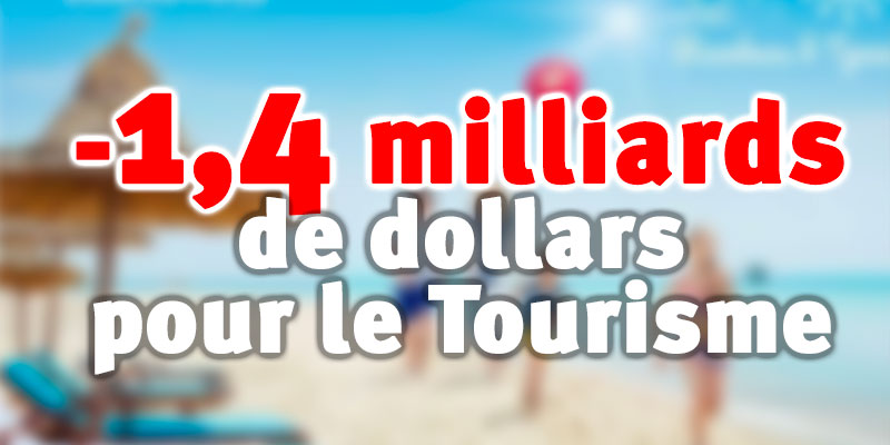 Le Tourisme tunisien pourrait perdre 1,4 milliard de dollars