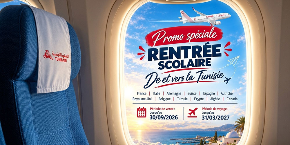 Tunisair lance son Offre Spéciale Rentrée 2026/2027 avec des tarifs promotionnels