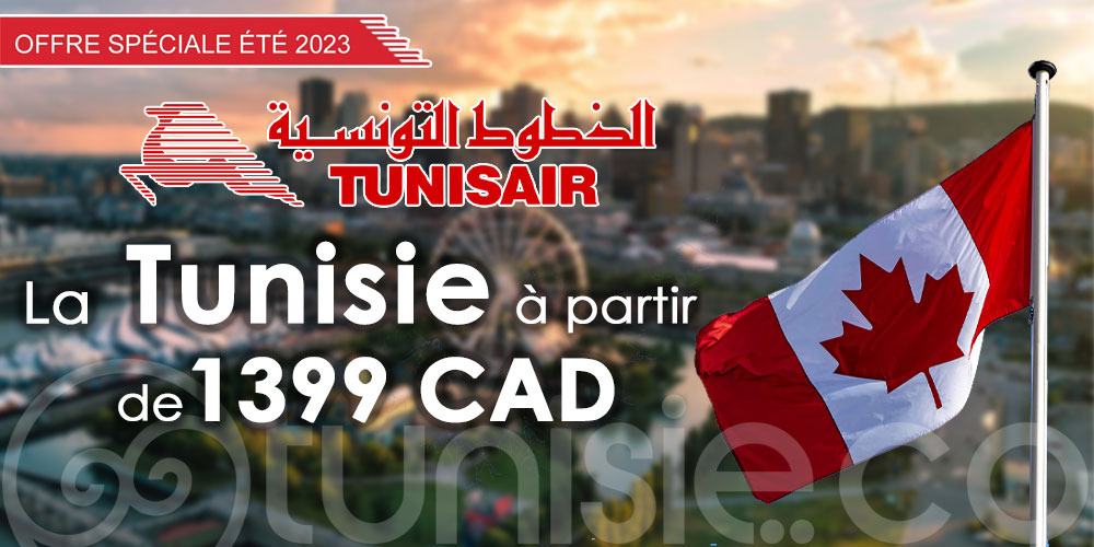Tunisair lance sa promo ''Early Purchase'' Spéciale Montréal