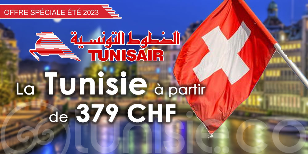 Tunisair lance sa promo ''Early Purchase'' au départ de Genève
