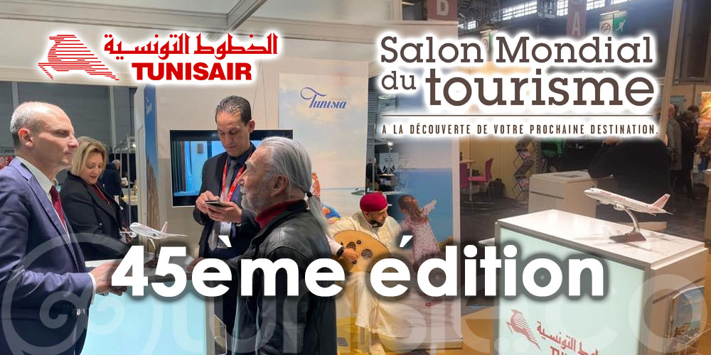 Tunisair participe à la 45ème édition du Salon Mondial du Tourisme à Paris