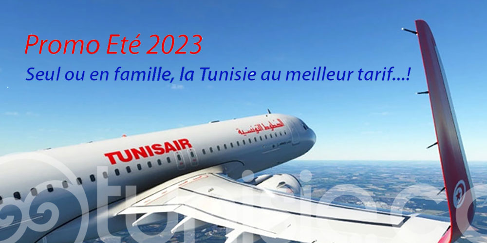 Tunisair lance ses promos été 2023 à partir de 249 €