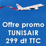 Tunisair lance sa promo Ã  299 Dt pour l'Europe, Dubai et Beirut