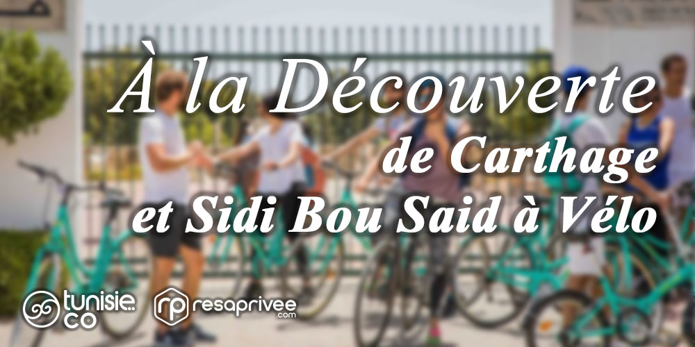 Découvrez l'histoire et la beauté à vélo : Carthage - Sidi Bou Said
