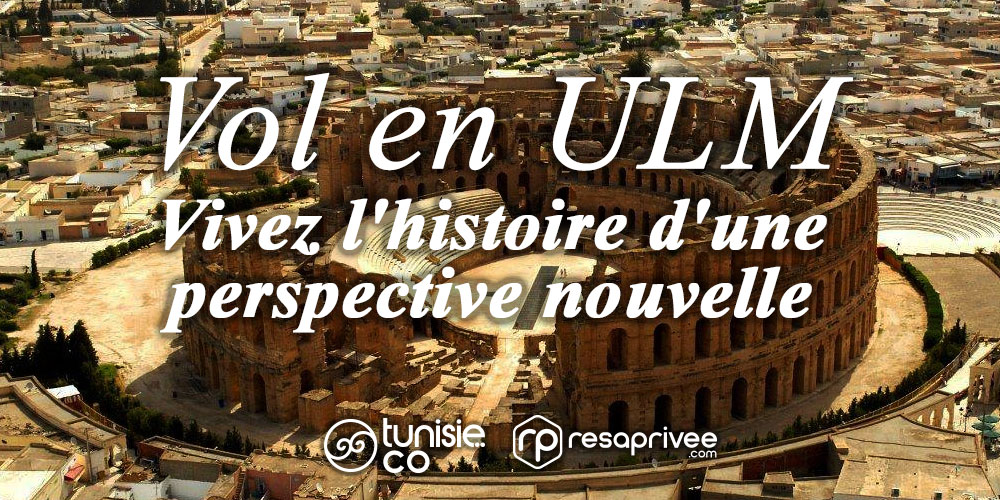 Vol ULM: Découvrez l'Amphithéâtre d'El Jem depuis le ciel avec Fly'in Tunisia