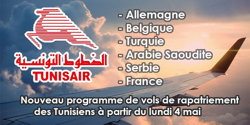 Nouveau programme de vols de rapatriement des tunisiens à partir du lundi 4 mai