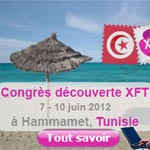 XFT et e-tourisme Ã  l´honneur : Congrès Découverte en Tunisie