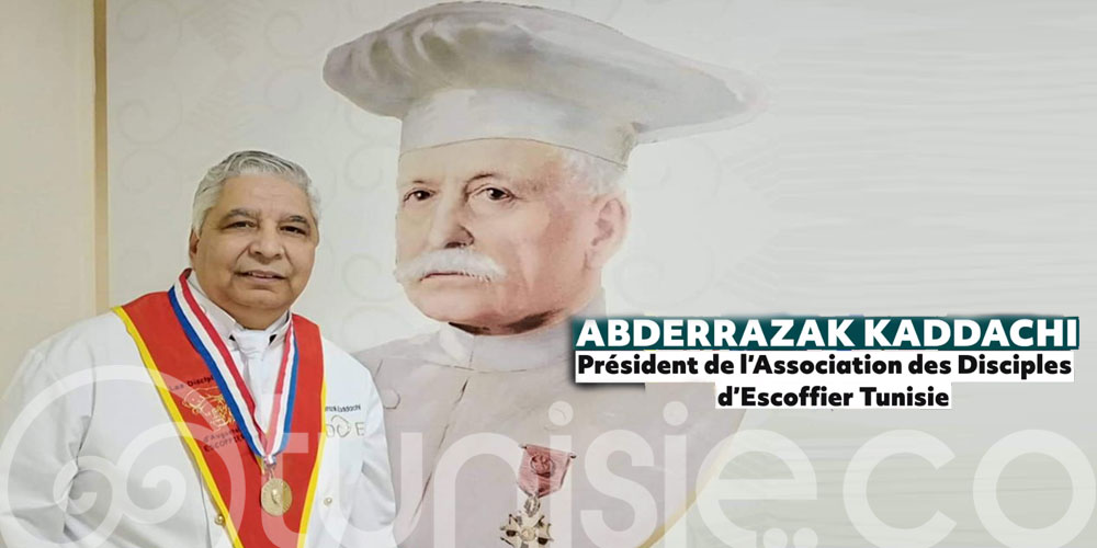 Abderrazak Kaddachi Président de l' Association des Disciples d'Escoffier - Tunisie