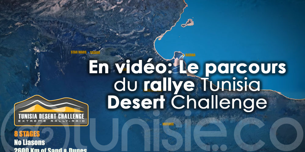 En vidéo: Le parcours du rallye Tunisia Desert Challenge